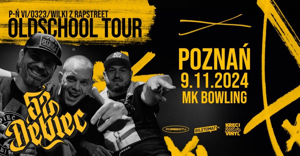 HANS 52 DĘBIEC | OLDSCHOOL TOUR | POZNAŃ