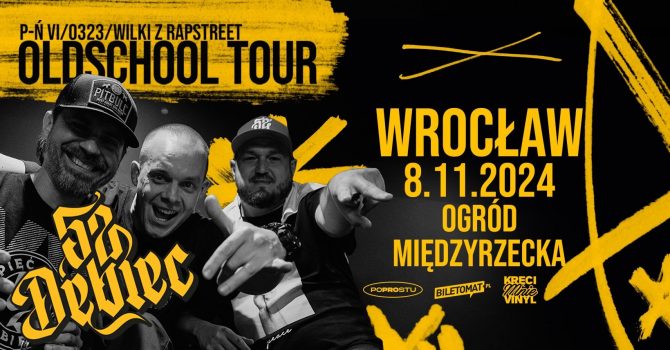 HANS 52 DĘBIEC | OLDSCHOOL TOUR | WROCŁAW