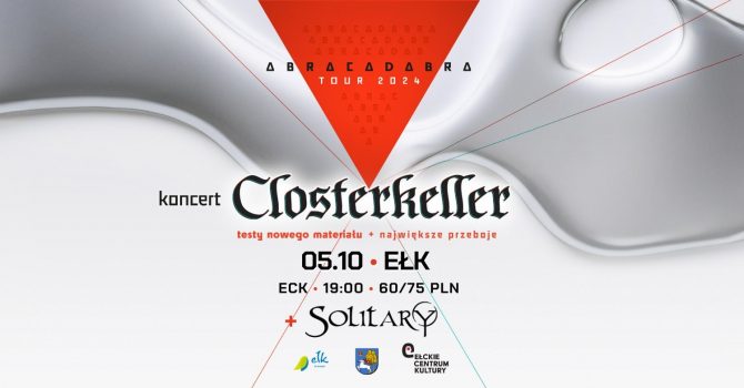 Closterkeller: ABRACADABRA TOUR 2024 | Ełk