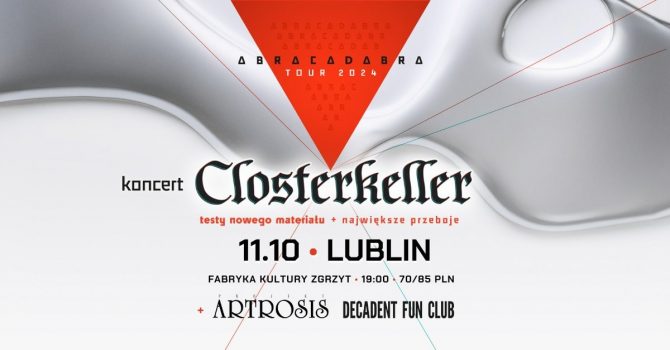 Closterkeller: ABRACADABRA TOUR 2024 | Lublin