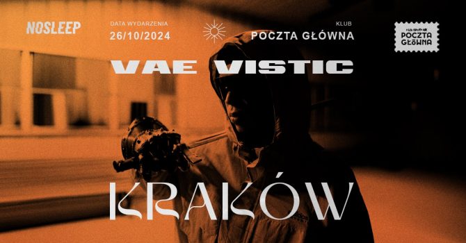 Vae Vistic | KRAKÓW