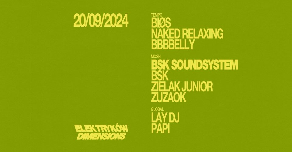 ELEKTRYKÓW DIMENSIONS: BSK SOUNDSYSTEM