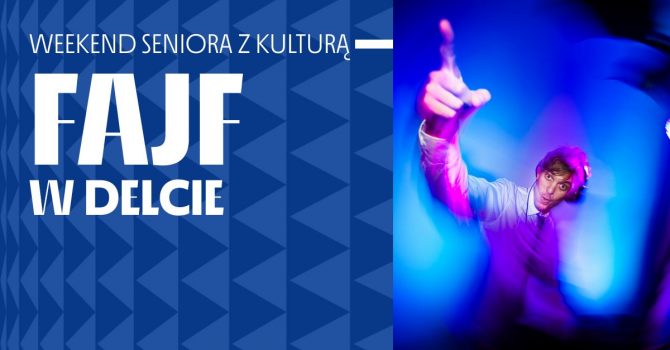 Fajf w Delcie | Weekend seniora z kulturą | Szczecin