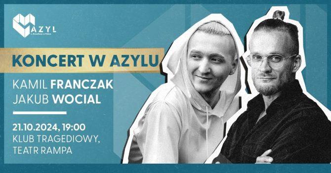 AZYL: Wocial & Kamil Franczak | Warszawa