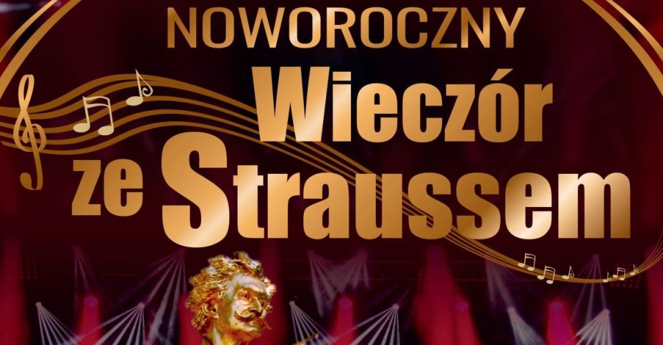 NOWOROCZNY WIECZÓR ZE STRAUSSEM | GDYNIA