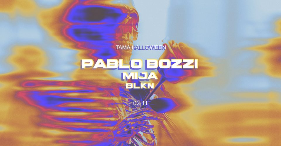 Tama Happy Halloween: PABLO BOZZI | MIJA