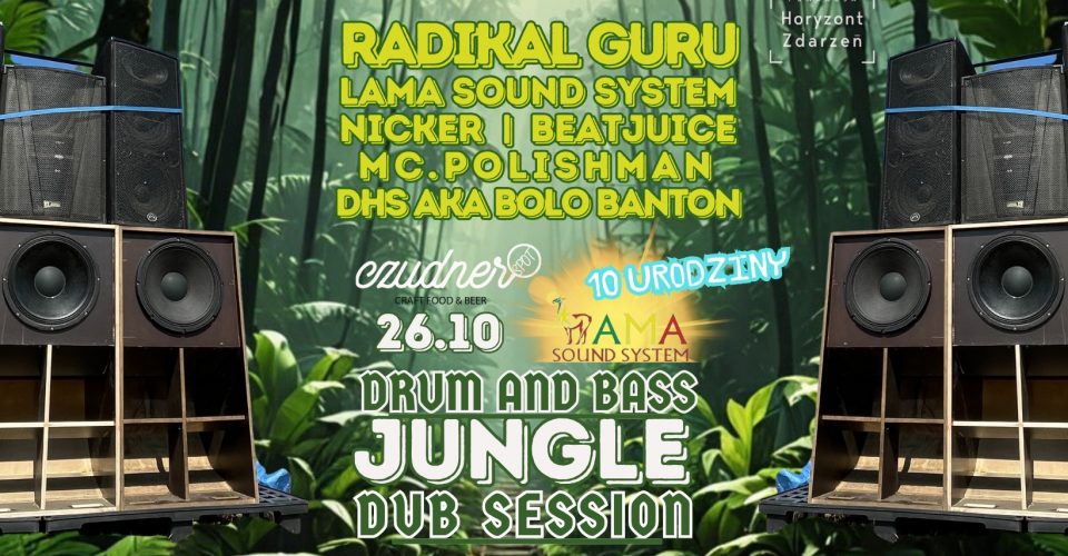 DRUMandBASS | JUNGLE | DUB SESSION | urodziny Lama Sound System ft. Radikal Guru