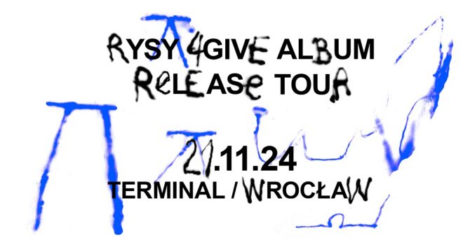 RYSY – 4GIVE | Wrocław