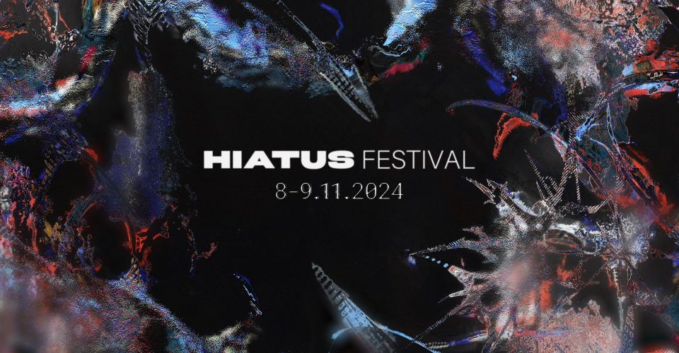 Hiatus Festival | Poznań