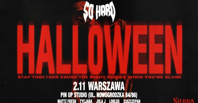 SO HARD HALLOWEEN | Warszawa