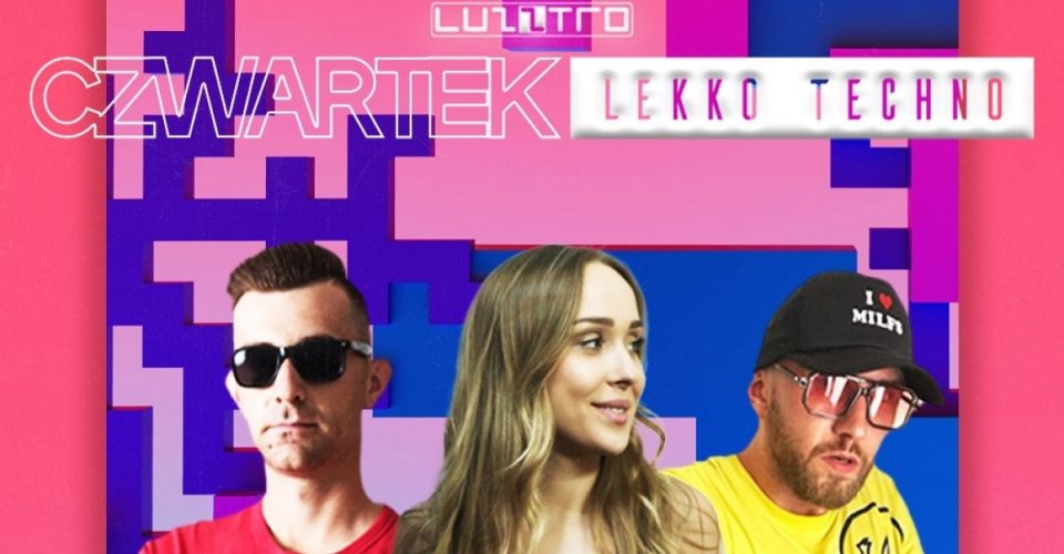 CZWARTEK LEKKO TECHNO 426 with SYS \ TENBOGEN \ CHRIS BUZZER - Luzztro