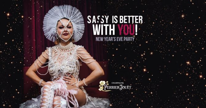 SASSY is BETTER WITH YOU! New Year's Eve Party