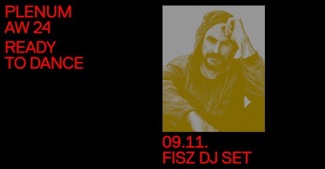 PLENUM AW24: FISZ DJ SET