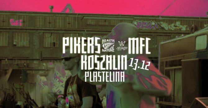 PIKERS/MFC W KOSZALINIE!