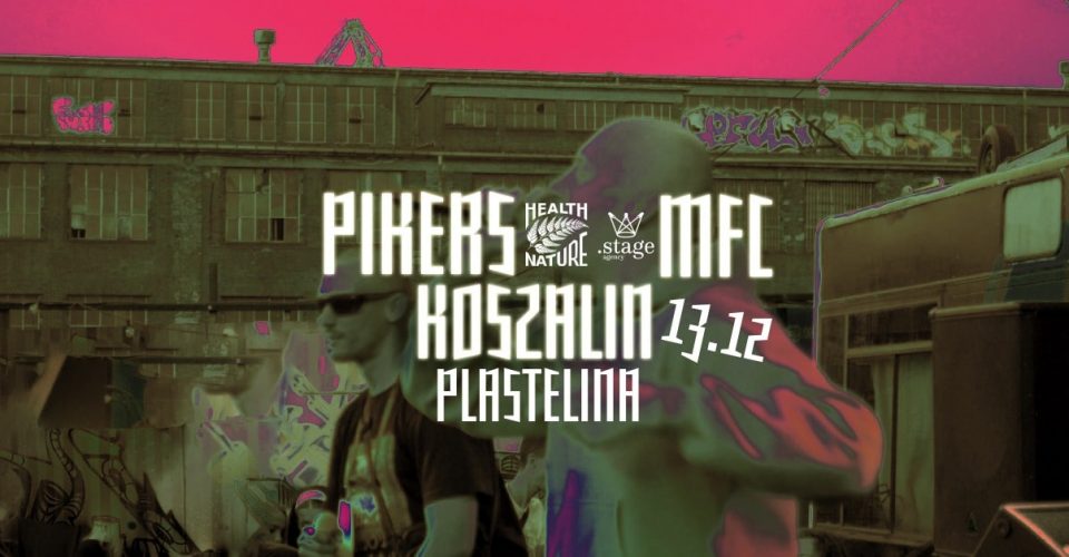 PIKERS/MFC W KOSZALINIE!