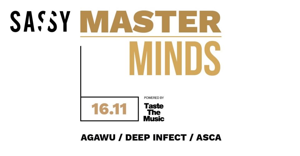 SASSY MASTER MINDS | AGAWU | DEEP INFECT| ASCA