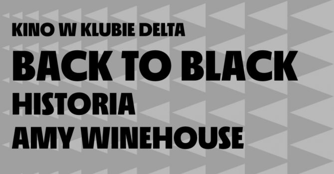 Back to black. Historia Amy Winehouse | Kino w Klubie Delta