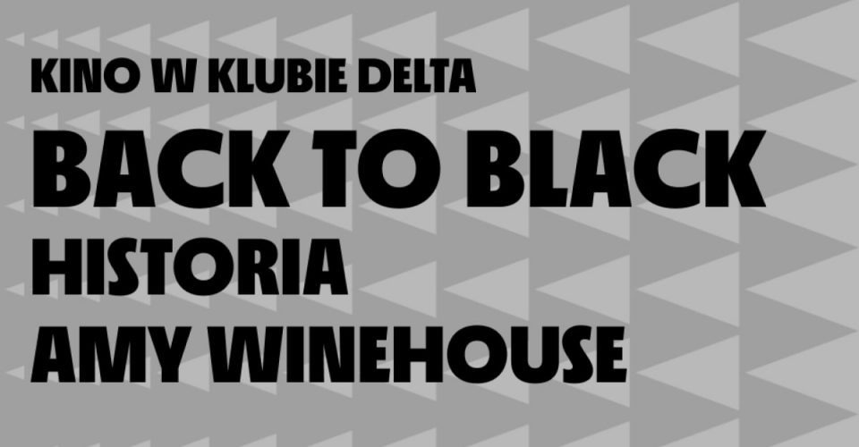 Back to black. Historia Amy Winehouse | Kino w Klubie Delta