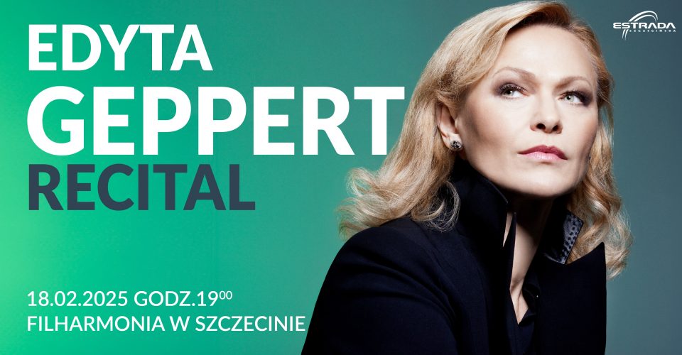 Edyta Geppert - Recital | Szczecin