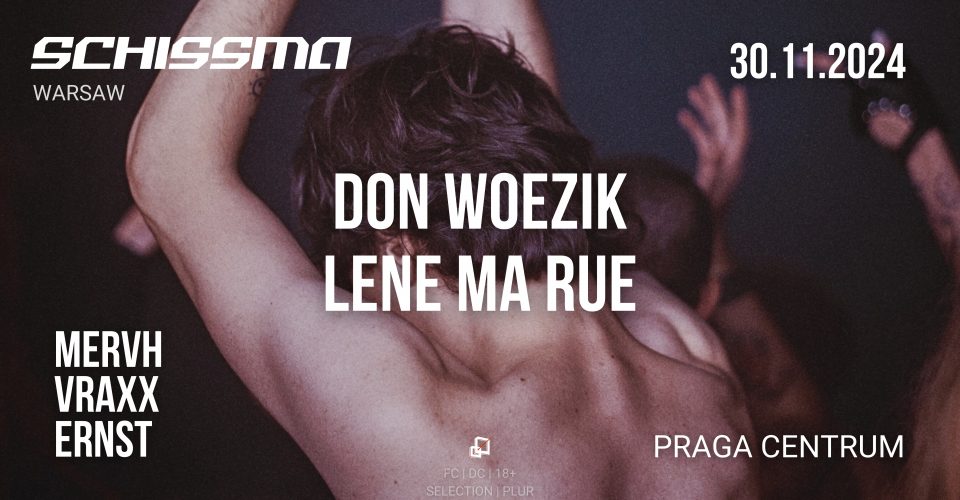 SCHISSMA: DON WOEZIK | LENE MA RUE | MERVH | VRAXX | ERNST