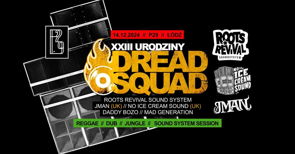 23 urodziny Dreadsquad: Roots Revival, Jman, No Ice Cream Sound, MadGeneration, Daddy Bozo