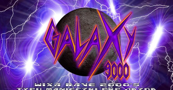 GalaXy 9000 - WiXa Rave 2000’s typu Manieczki PKP Jazda! w Willa