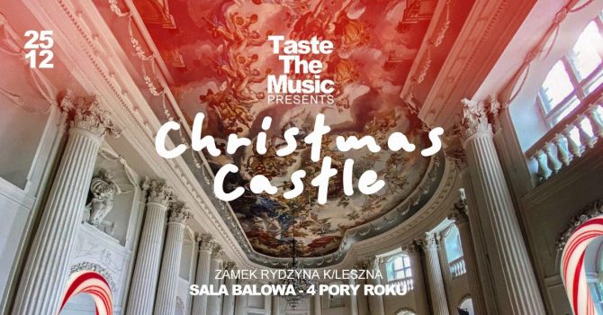 TASTE THE MUSIC pres CHRISTMAS CASTLE