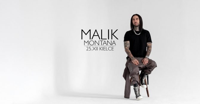 Malik Montana na żywo + afterparty | Kielce