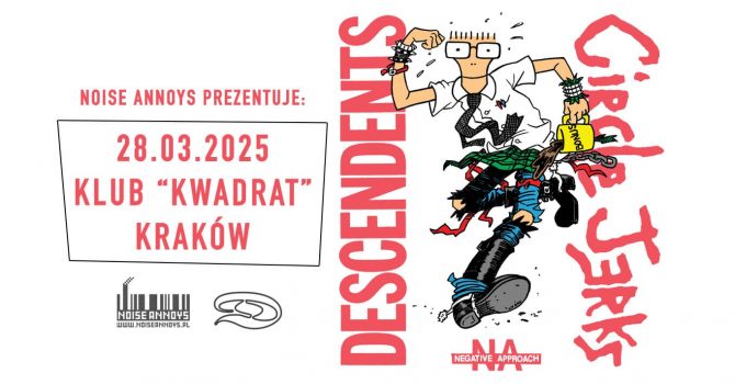 DESCENDENTS, CIRCLE JERKS, NEGATIVE APPROACH | KRAKÓW