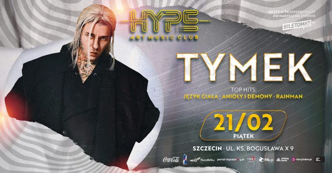 TYMEK w Hype CLub Art Szczecin!