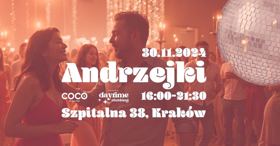 Kraków Daytime Clubbing 35+ Andrzejki