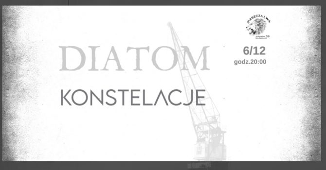 Diatom + Konstelacje I Gdańsk