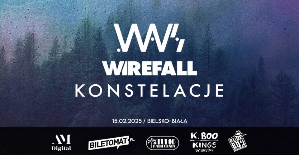 .Wavs + Wirefall + Konstelacje | Bielsko-Biała