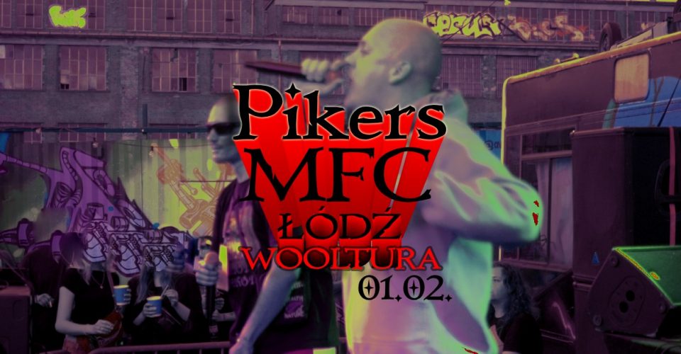 PIKERS/MFC W ŁODZI!