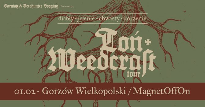 TOŃ | WEEDCRAFT | GORZÓW WIELKOPOLSKI