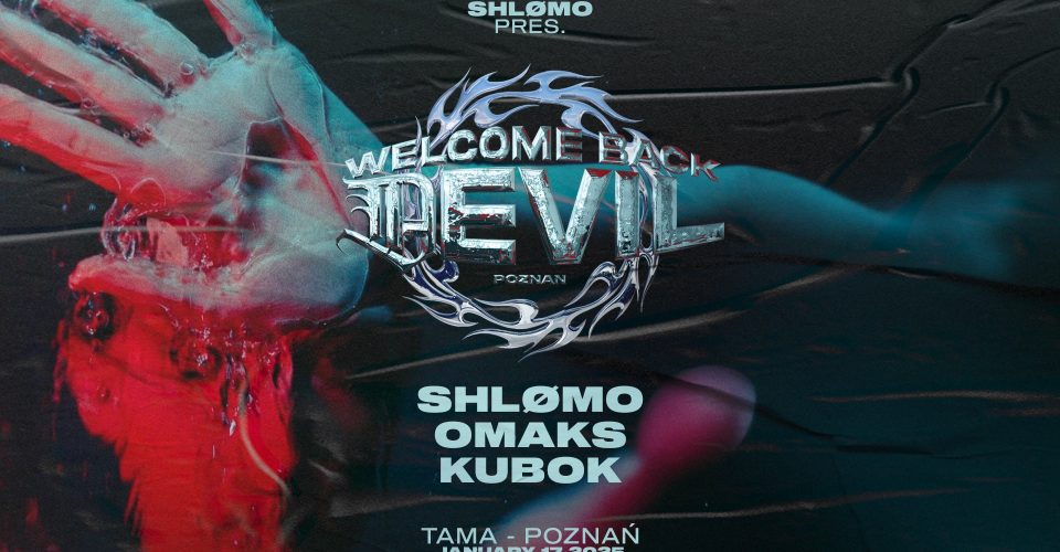 Welcome Back Devil: SHLØMO / OMAKS / KUBOK