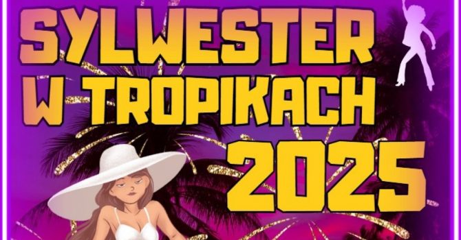 Sylwester w Tropikach – Klub Disco 2024/2025 | Wrocław