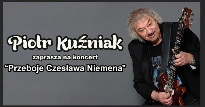 Piotr Kuźniak przeboje Czesława Niemena | Poznań