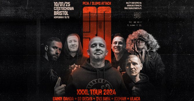 NOWA DATA: PEJA / SLUMS ATTACK XXXL TOUR | CZĘSTOCHOWA