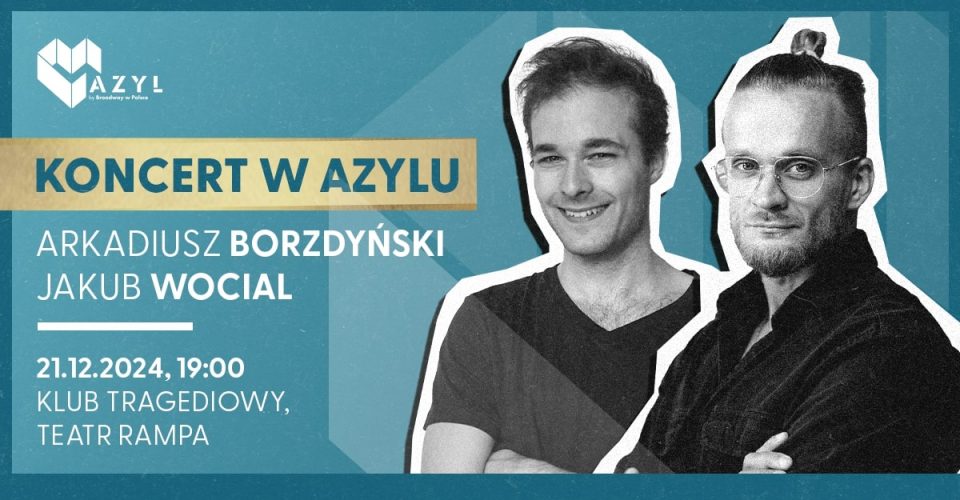 AZYL: Wocial & Arkadiusz Borzdyński | Warszawa