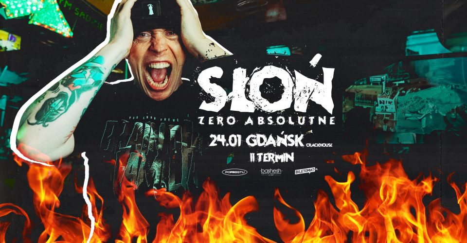 SŁOŃ | GDAŃSK | ZERO ABSOLUTNE TOUR | II TERMIN