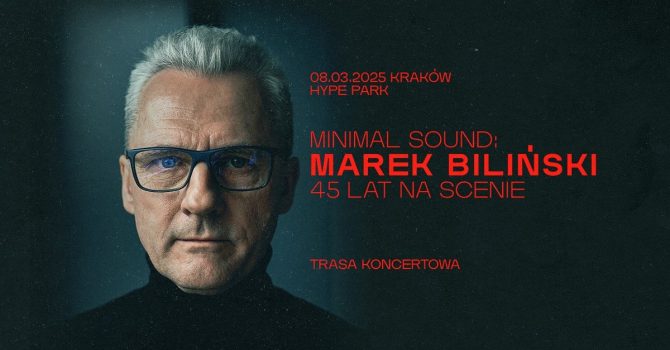 Minimal Sound: Marek Biliński - 45 lat na scenie | Kraków