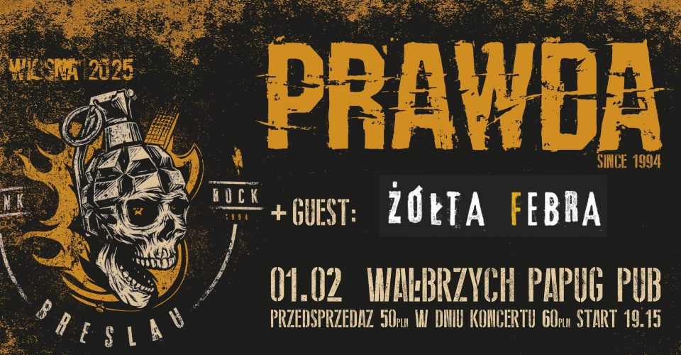 PRAWDA + guest: ŻÓŁTA FEBRA | Wałbrzych