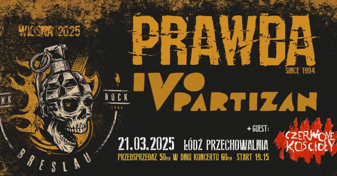 PRAWDA + IVO PARTIZAN + CZERWONE KOŚCIOŁY | Łódź