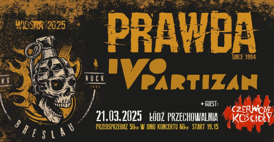 PRAWDA + IVO PARTIZAN + CZERWONE KOŚCIOŁY | Łódź