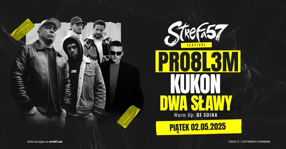 PRO8L3M | STREFA 57 FESTIVAL