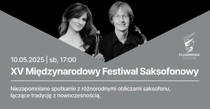 XV Międzynarodowy Festiwal Saksofonowy | Szczecin