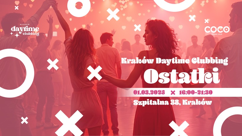 Daytime Clubbing | Ostatki