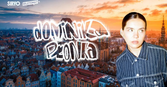 Dominika Płonka | Gdańsk