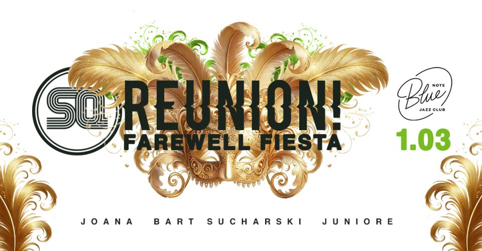 SQ REUNION: Farewell Fiesta